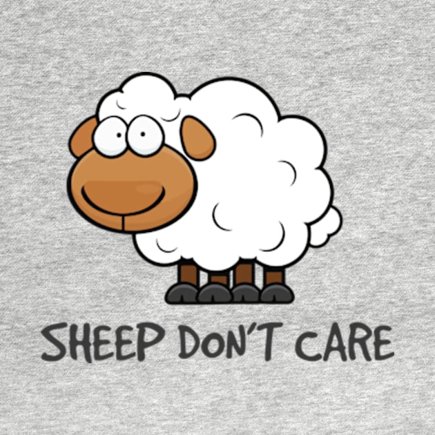 Sheep Don't Care by pjsignman